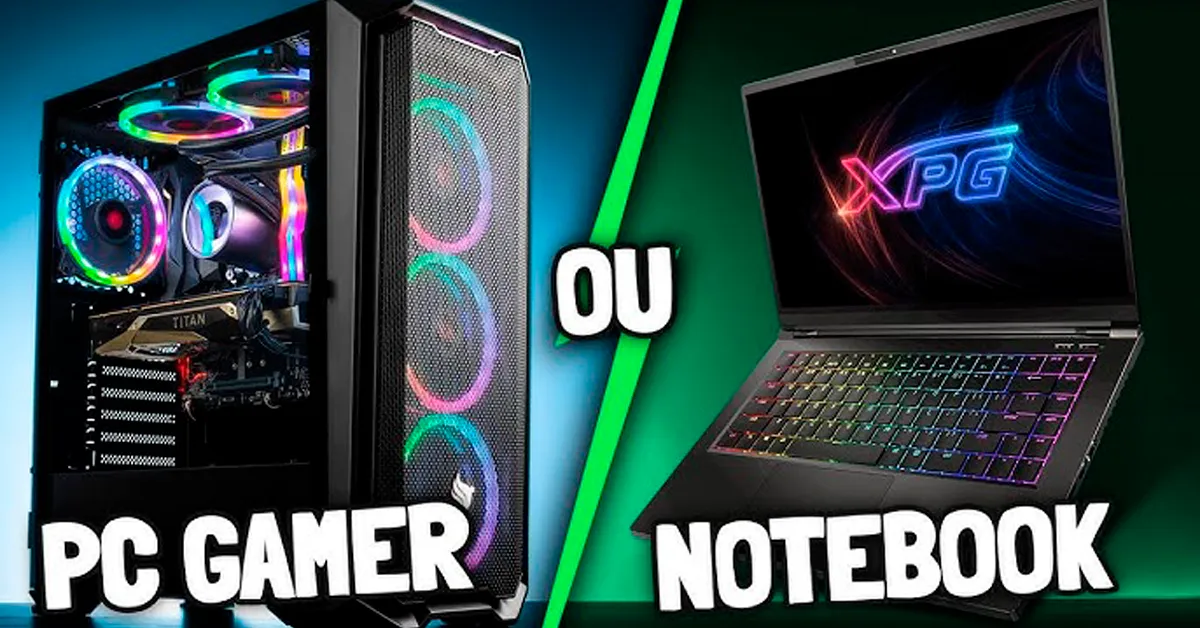 PC gamer ou notebook gamer: qual é melhor?