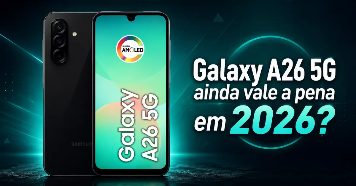 Galaxy A26 5G é bom? vale a pena?