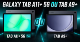 Galaxy Tab A11+ 5G ou Tab A9+: qual Samsung faz mais sentido em 2026?